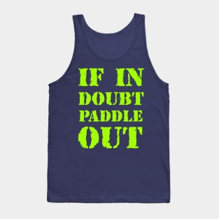 If in doubt, paddle out! Tank Top